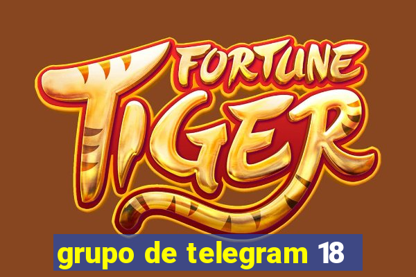 grupo de telegram 18